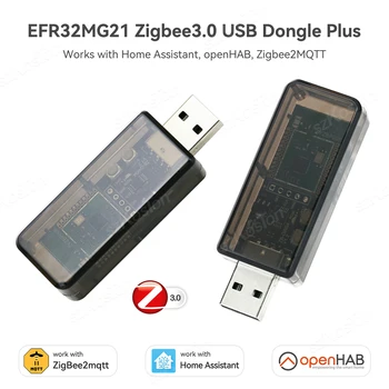 EFR32MG21 USB-ключ Zigbee 3.0 Плюс Универсальный шлюз Zigbee с открытым исходным кодом, работающий с домашним помощником OpenHAB Zigbee2MQTT ZHA NCP