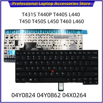 Оригинал для ноутбука Lenovo ThinkPad T450 T450s L450 T460 L460 t431s L440 T440 E440 с английской клавиатурой 04Y0824 04Y0862 04X0264 для ноутбука Lenovo ThinkPad
