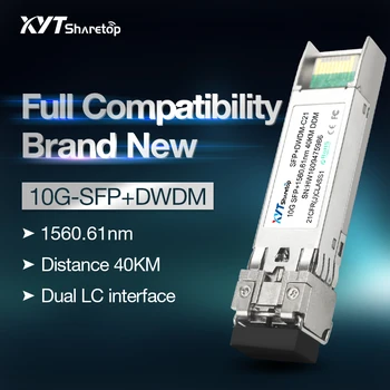 Sharetop 10G DWDM SFP + 10G-DW C21 1560,61 нм 40 км LC порт однорежимный двухволоконный полная совместимость