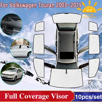 Солнцезащитные козырьки с полным покрытием для Volkswagen VW Touran 1T Mk1 2003 ~ 2015 Лобовое стекло, боковое стекло, потертый козырек, автомобильные аксессуары 2004 2005 2006